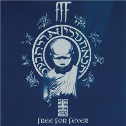 FFF : Free for Fever